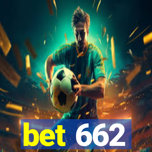 bet 662